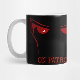 ON PATROL Mug